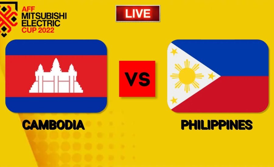 Nhận định Cambodia vs Philippines 20/12/2022 17:00